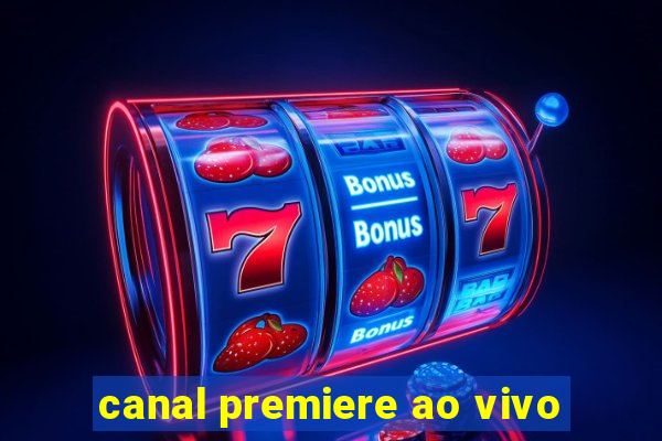 canal premiere ao vivo